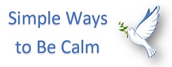Simple Ways to Be Calm